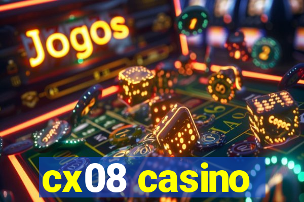 cx08 casino